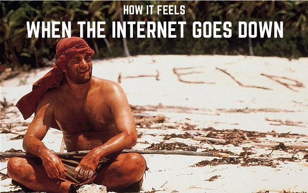 Internet outages are the worst